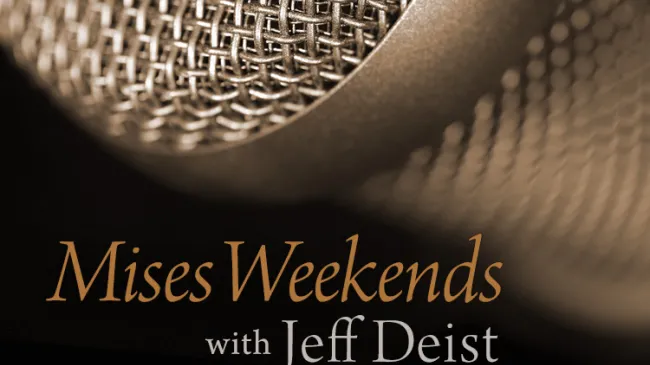 Mises Weekends